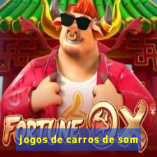 jogos de carros de som